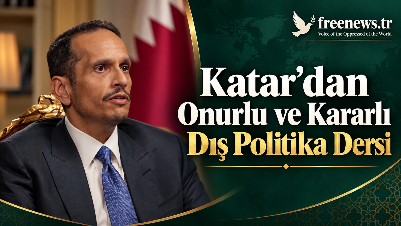 Katar’dan Onurlu ve Kararlı Dış Politika Dersi