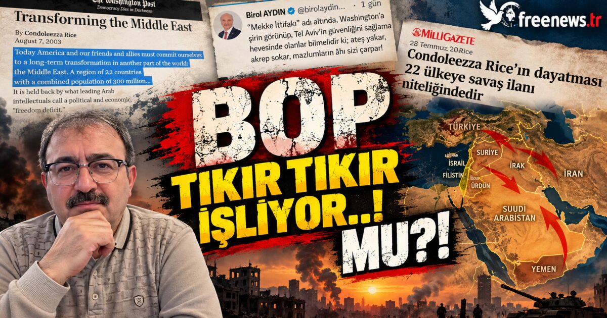 “BOP TIKIR TIKIR İŞLİYOR..!” MU?!
